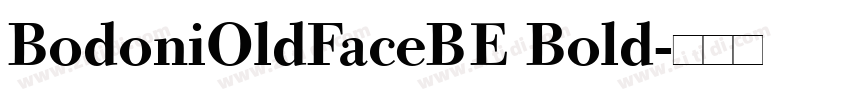 BodoniOldFaceBE Bold字体转换